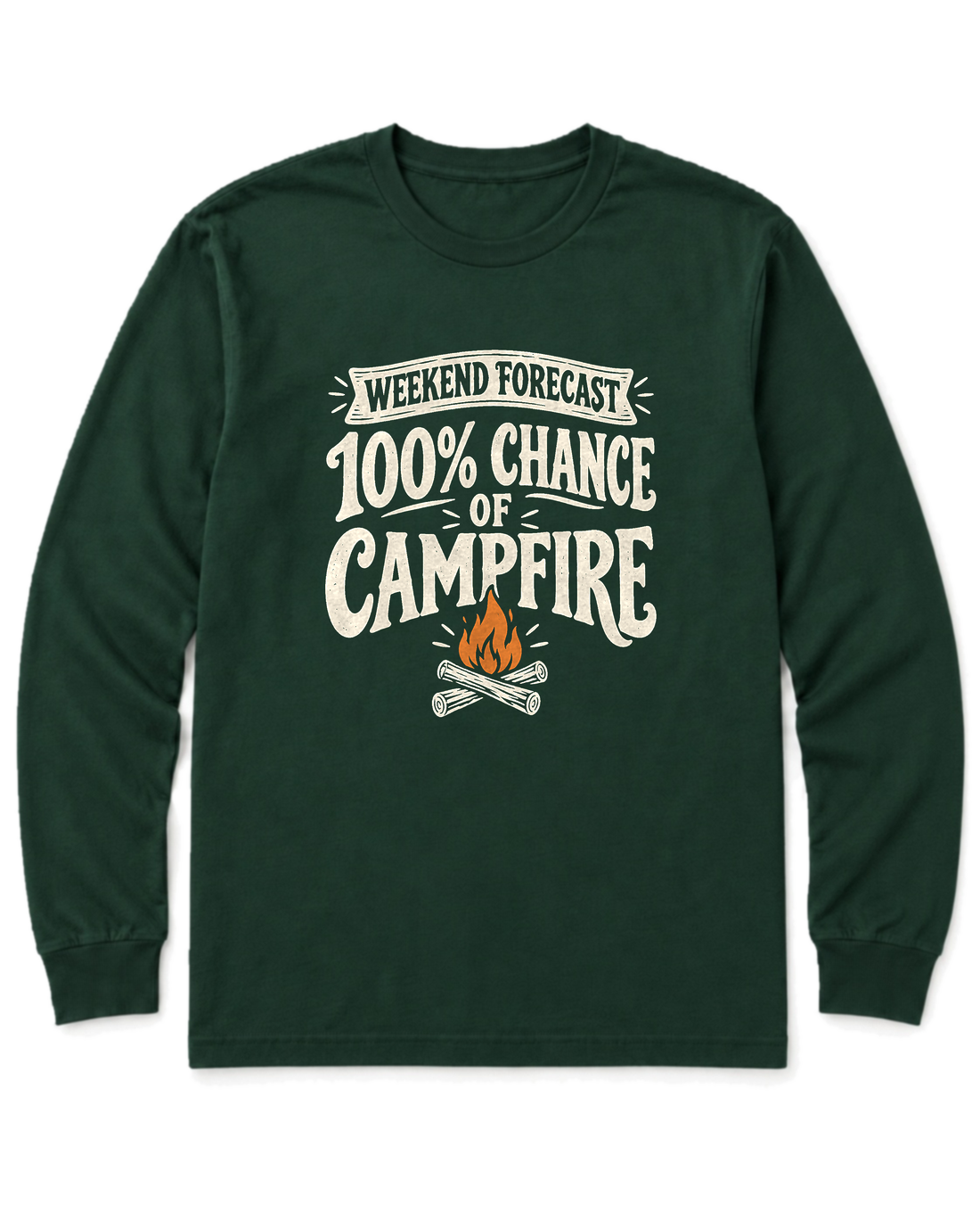 Weekend Forecast: 100% Chance of Campfire Long Sleeve Shirt - Forest Green