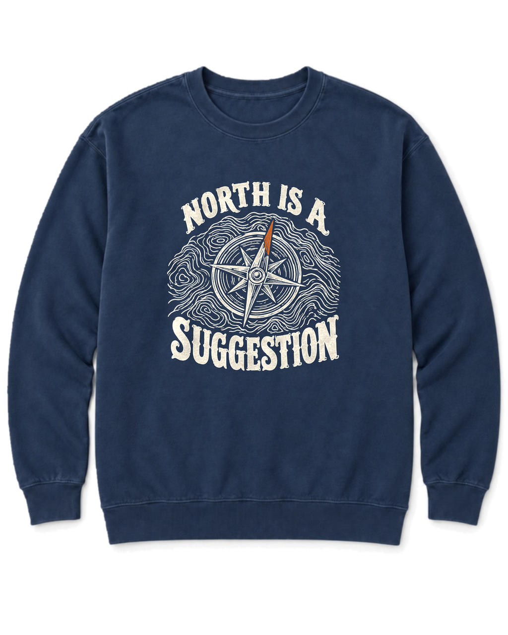 North Is a Suggestion Sweatshirt - True Navy