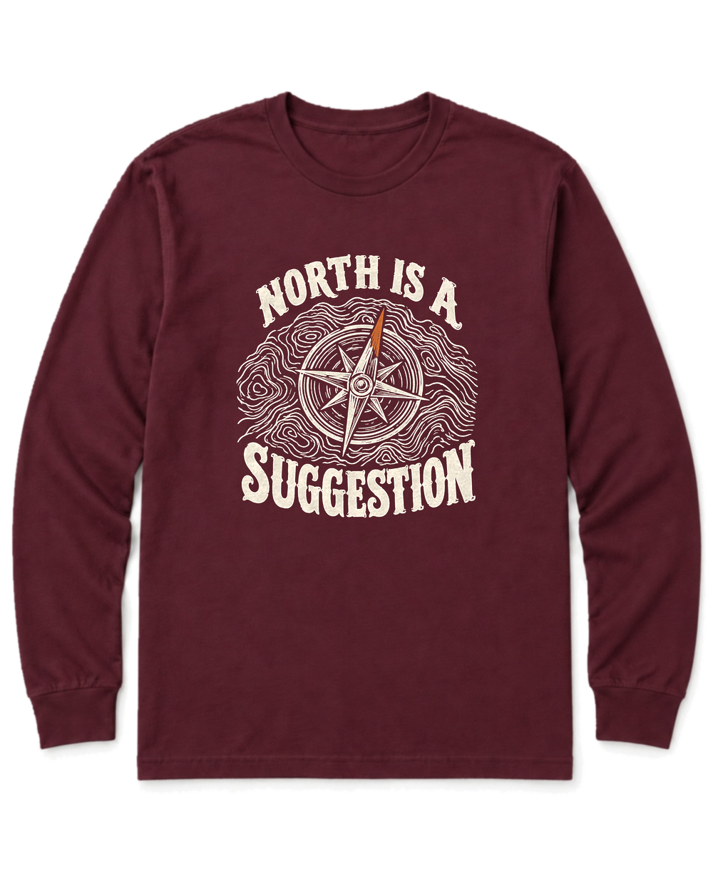 North Is a Suggestion Long Sleeve Shirt - Maroon