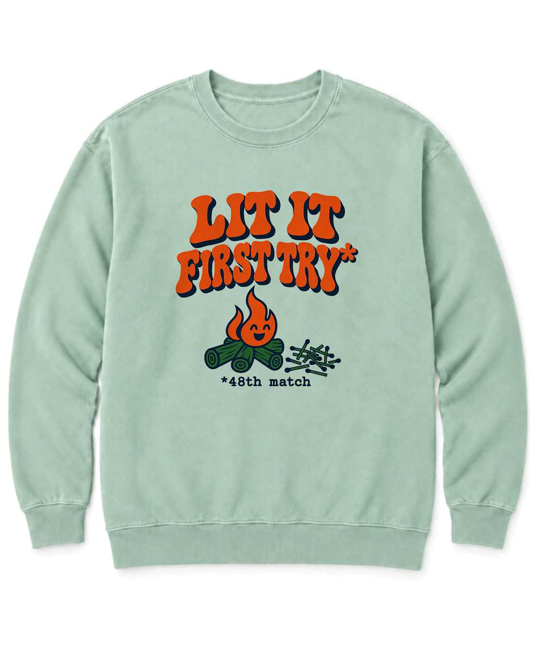 Lit It First Try Sweatshirt - Chalky Mint