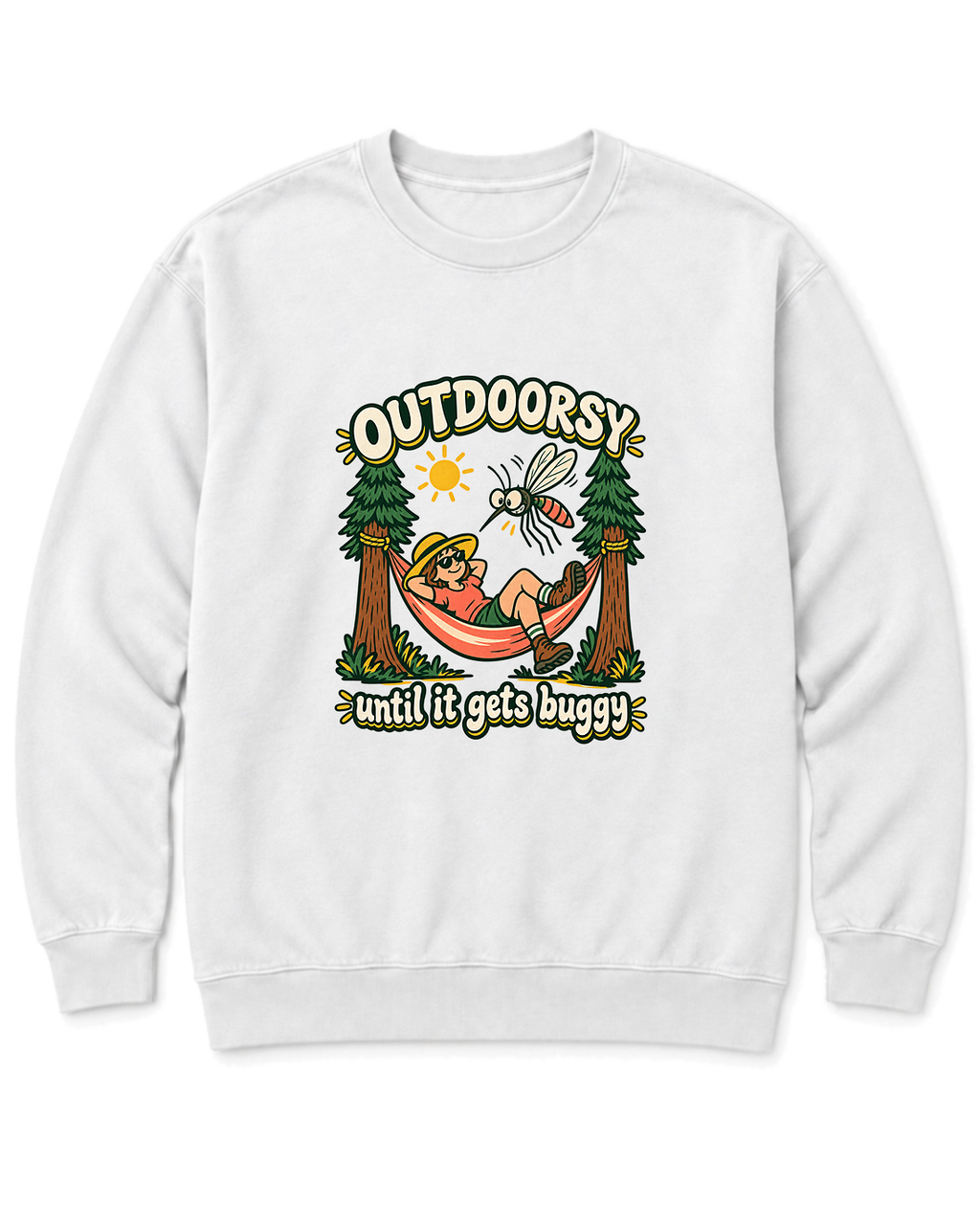 Outdoorsy Until It Gets Buggy Sweatshirt - White