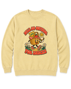 Will Go Outside for Snacks Sweatshirt - Butter