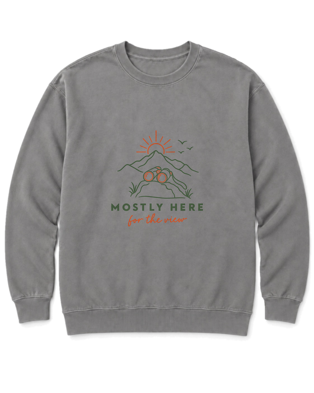 Mostly Here for the View Sweatshirt - Grey