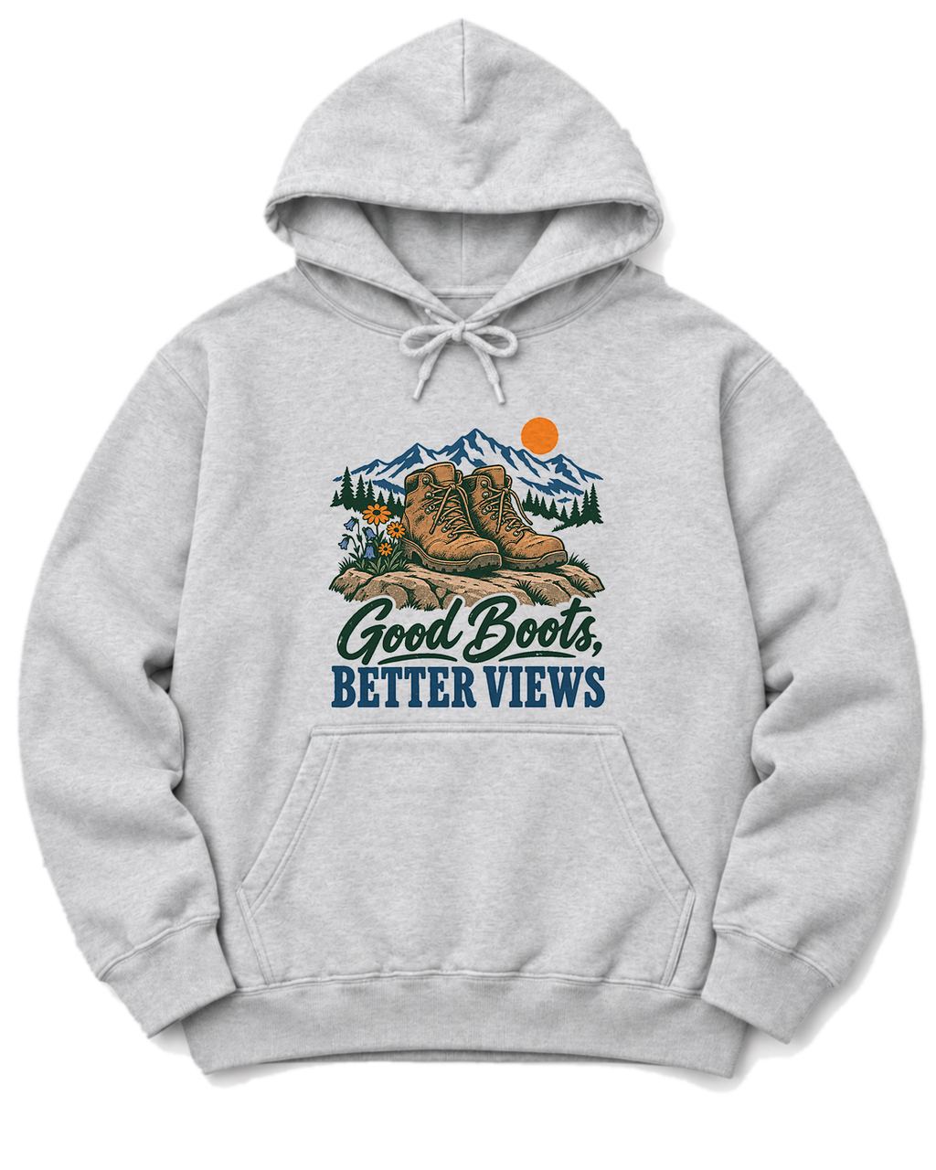 Good Boots, Better Views Hoodie - Ash