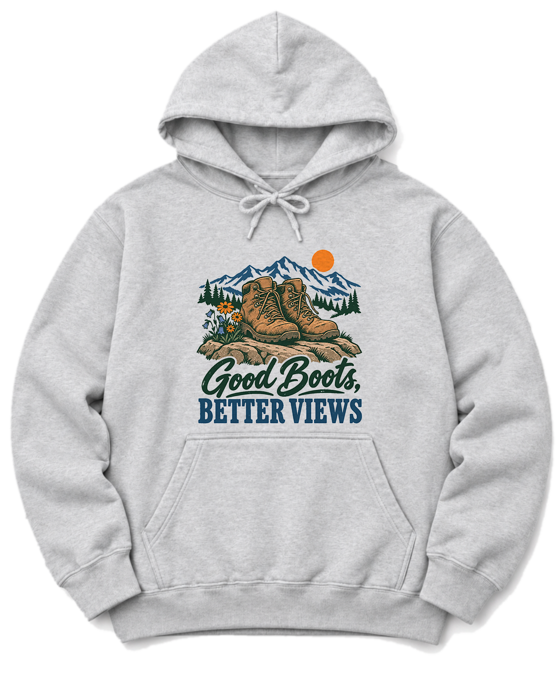 Good Boots, Better Views Hoodie - Ash