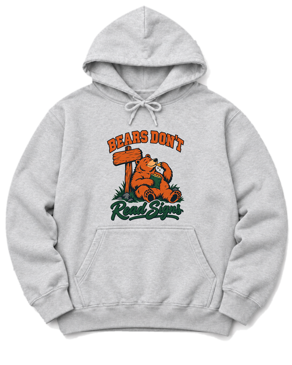Bears Don't Read Signs Hoodie - Ash