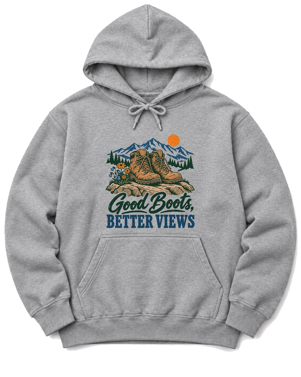 Good Boots, Better Views Hoodie - Sport Grey