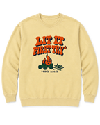 Lit It First Try Sweatshirt - Butter
