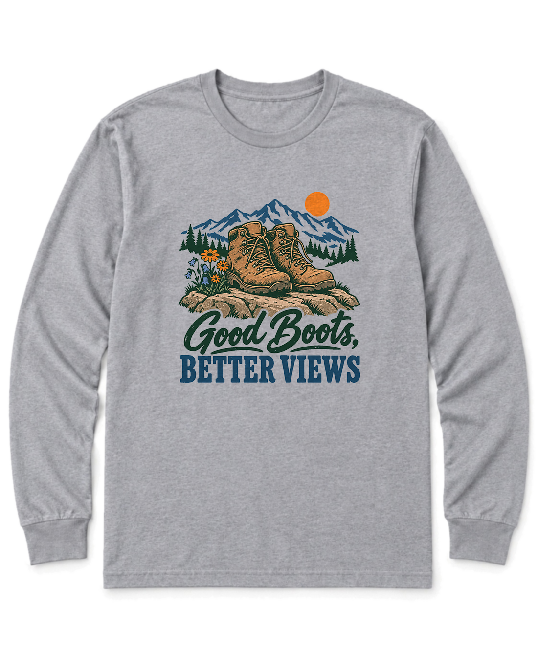 Good Boots, Better Views Long Sleeve Shirt - Sport Grey