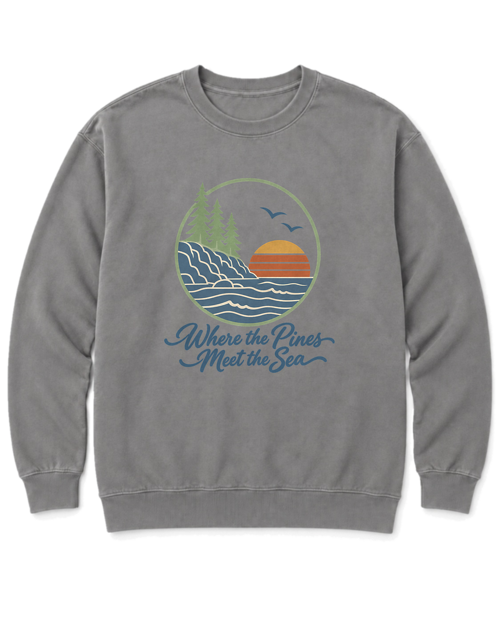 Where the Pines Meet the Sea Sweatshirt - Grey