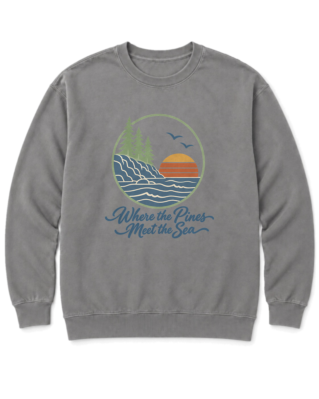 Where the Pines Meet the Sea Sweatshirt - Grey