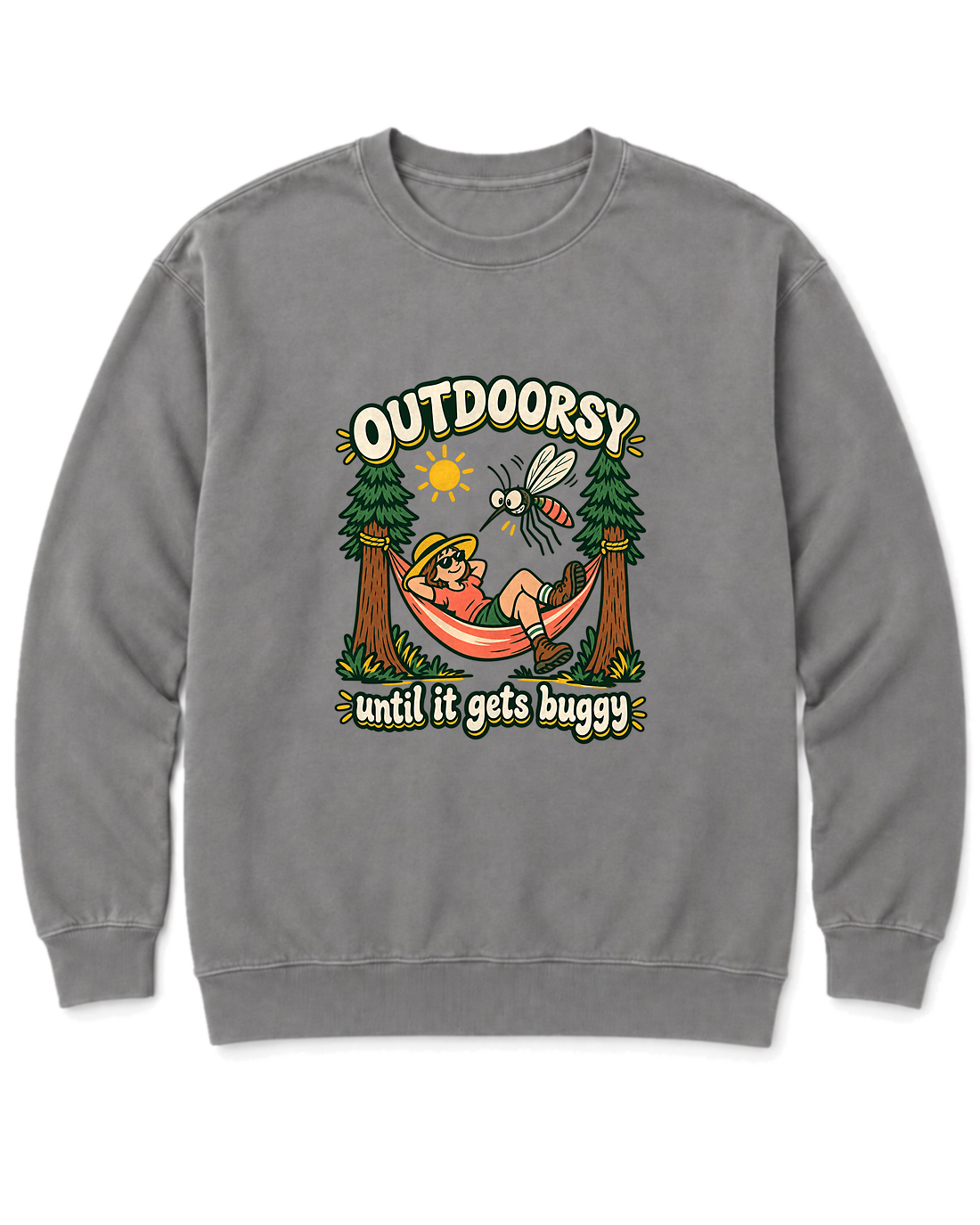 Outdoorsy Until It Gets Buggy Sweatshirt - Grey