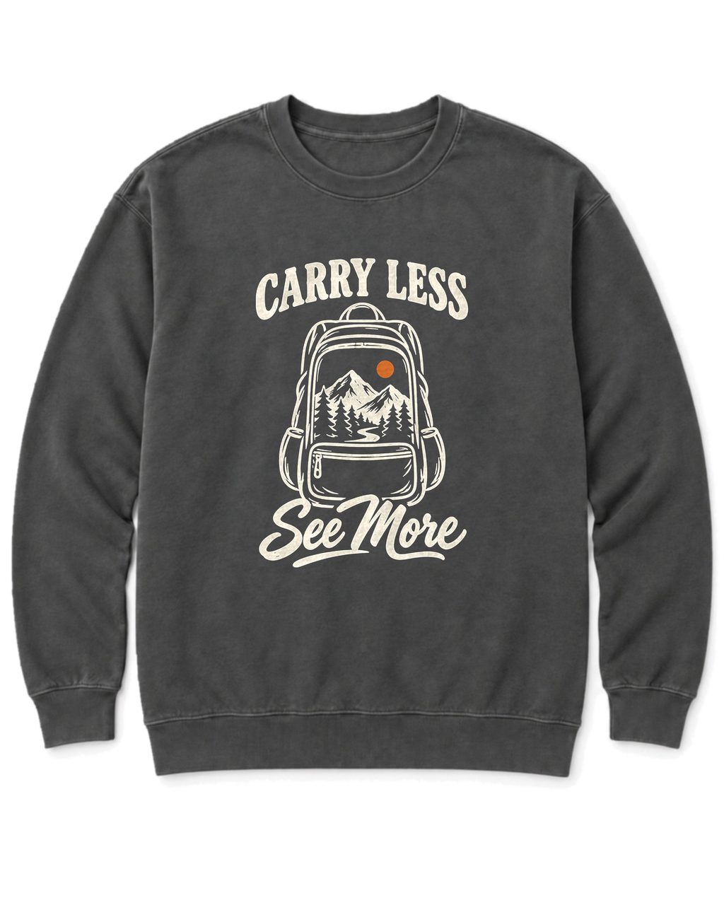 Carry Less, See More Sweatshirt - Pepper