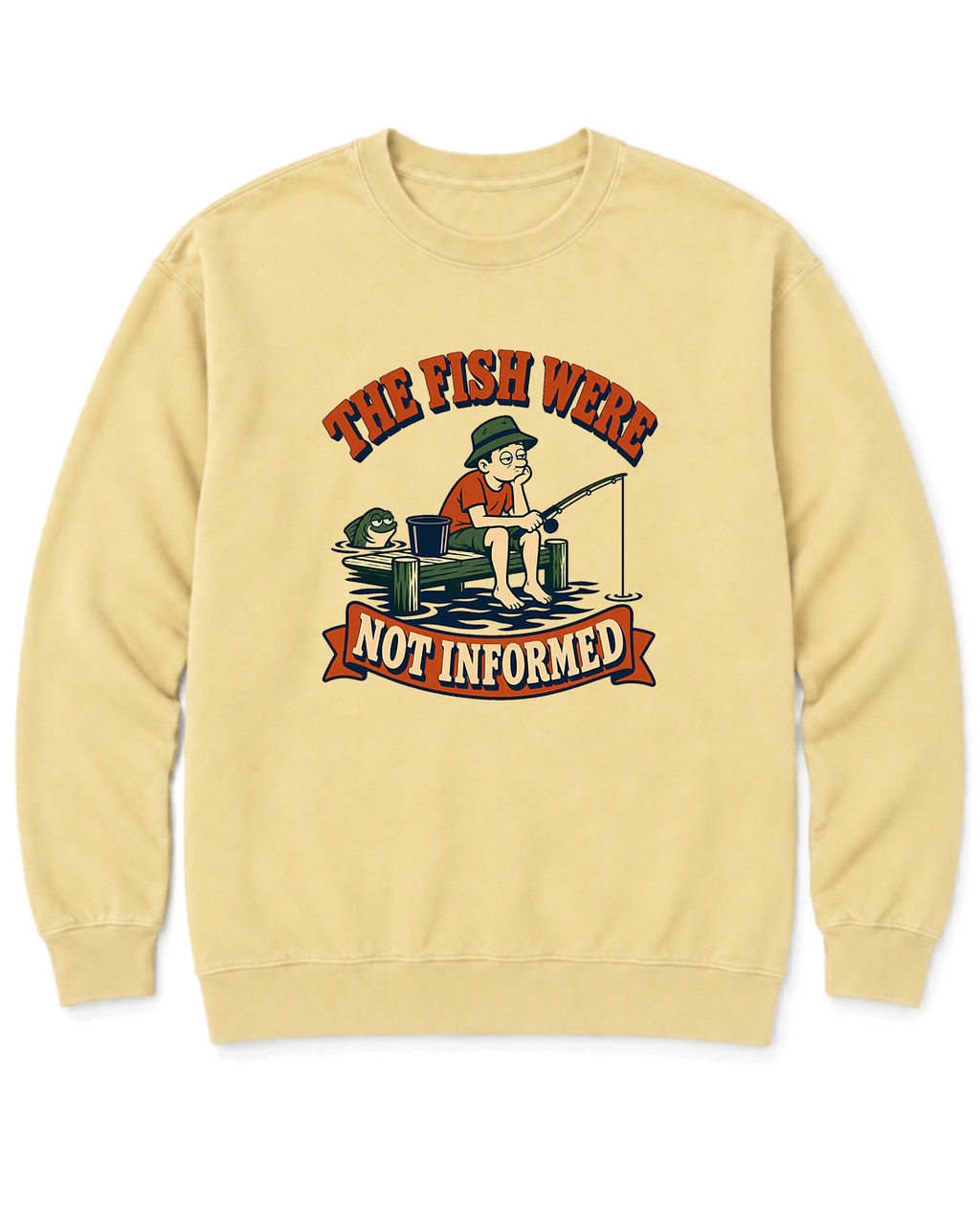 The Fish Were Not Informed Sweatshirt - Butter