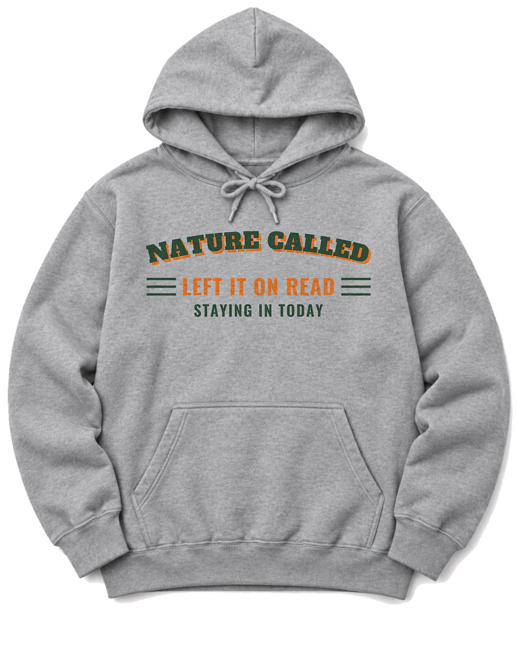 Nature Called, Left It on Read Hoodie - Sport Grey