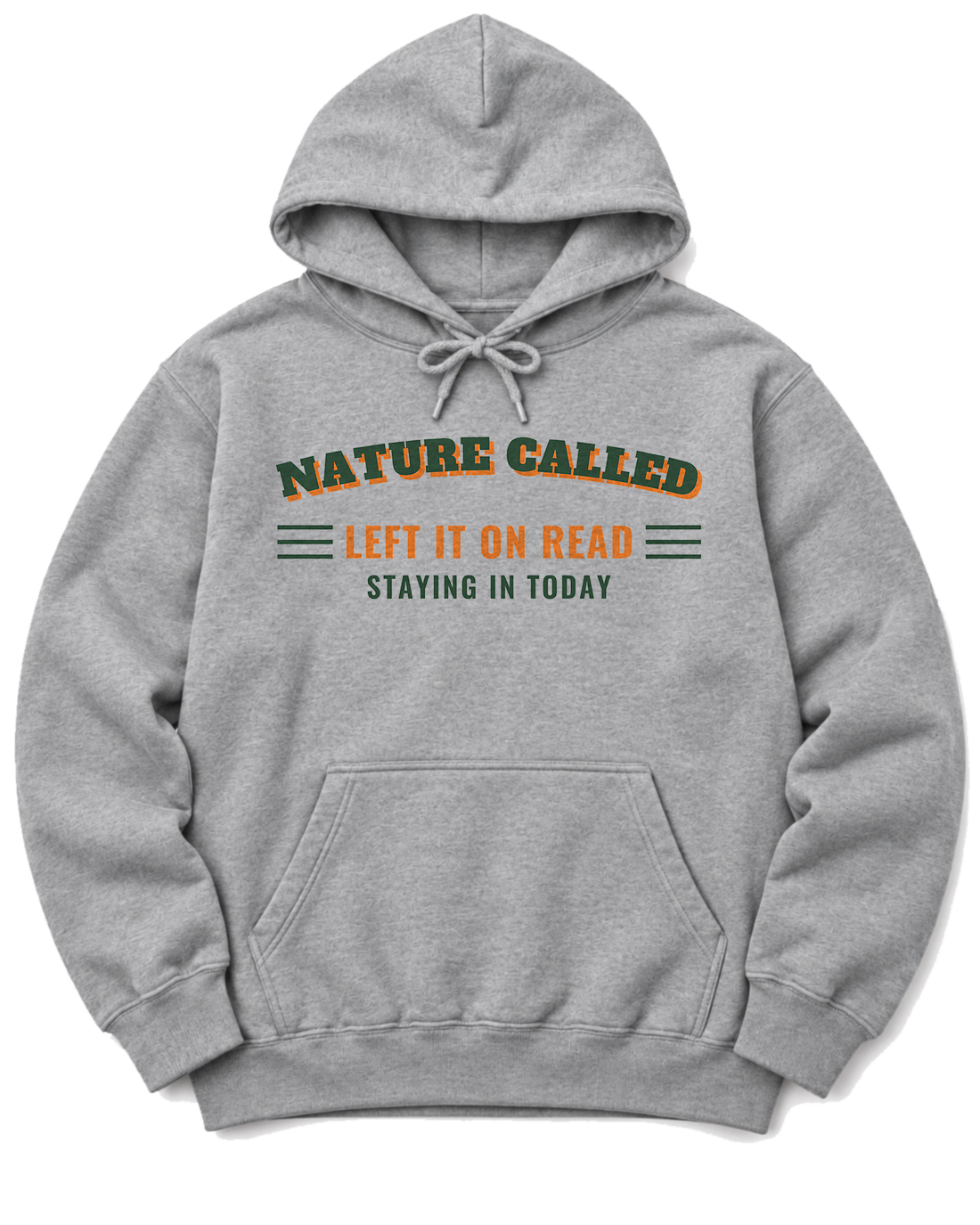 Nature Called, Left It on Read Hoodie - Sport Grey