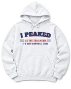 I Peaked at the Trailhead Hoodie - White