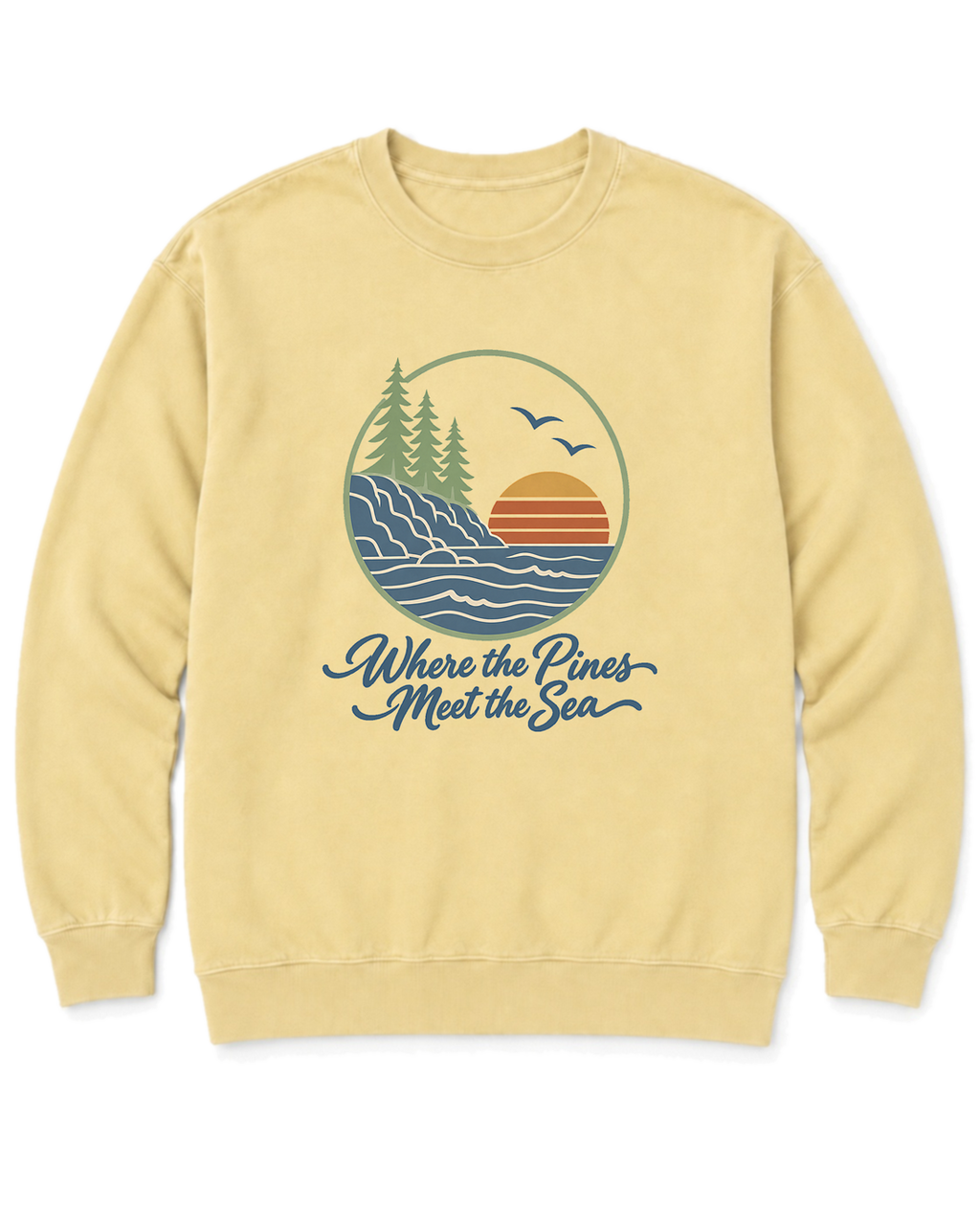 Where the Pines Meet the Sea Sweatshirt - Butter