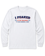 I Peaked at the Trailhead Long Sleeve Shirt - White