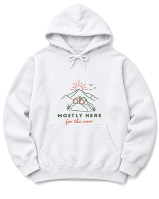 Mostly Here for the View Hoodie