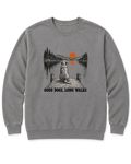 Good Dogs, Long Walks Sweatshirt - Grey