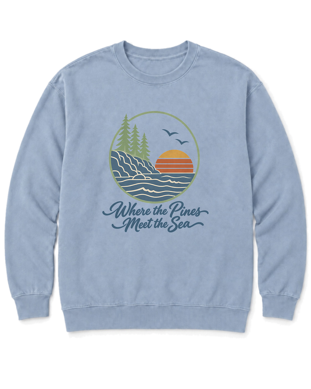 Where the Pines Meet the Sea Sweatshirt - Chambray