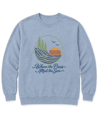 Where the Pines Meet the Sea Sweatshirt