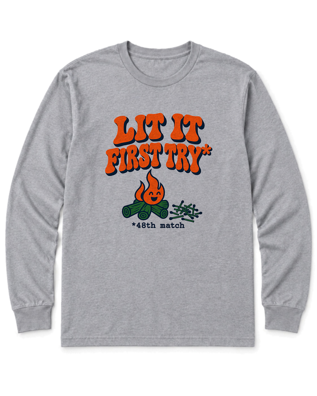 Lit It First Try Long Sleeve Shirt - Sport Grey