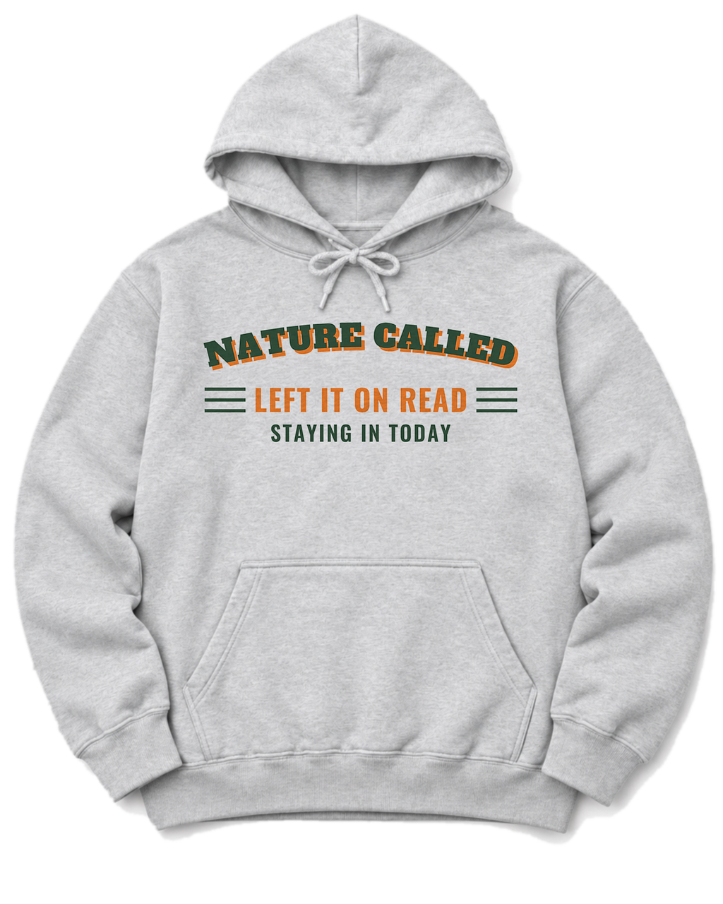 Nature Called, Left It on Read Hoodie - Ash