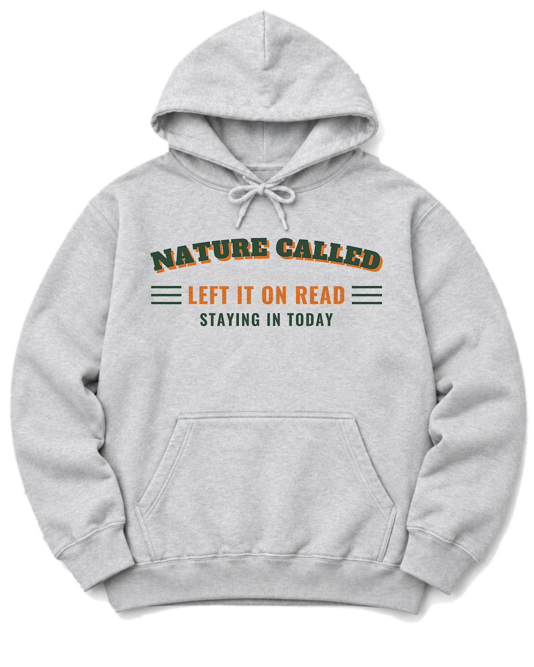 Nature Called, Left It on Read Hoodie - Ash