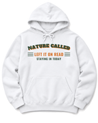 Nature Called, Left It on Read Hoodie - White