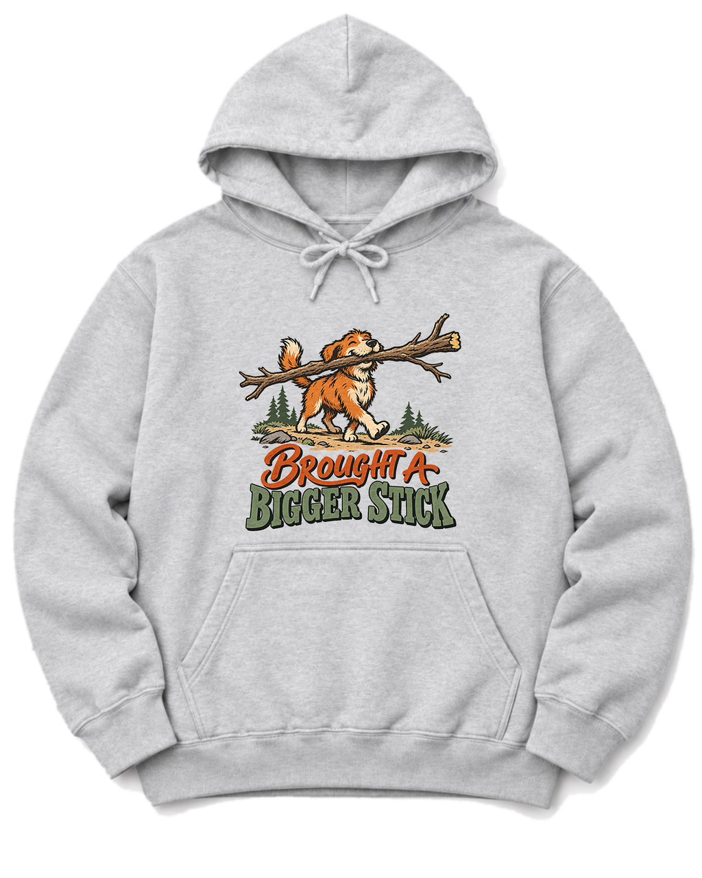 Brought a Bigger Stick Hoodie - Ash