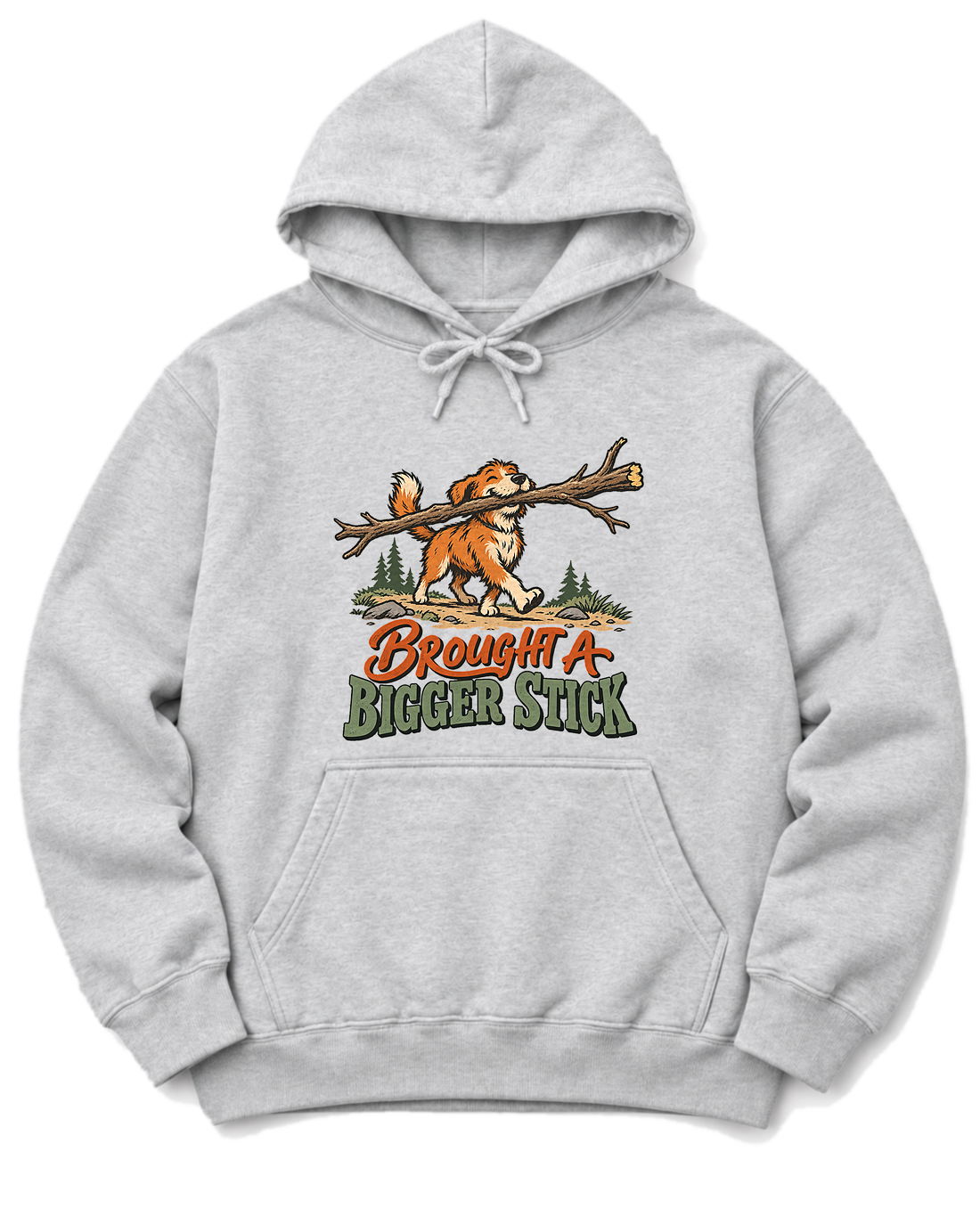 Brought a Bigger Stick Hoodie - Ash