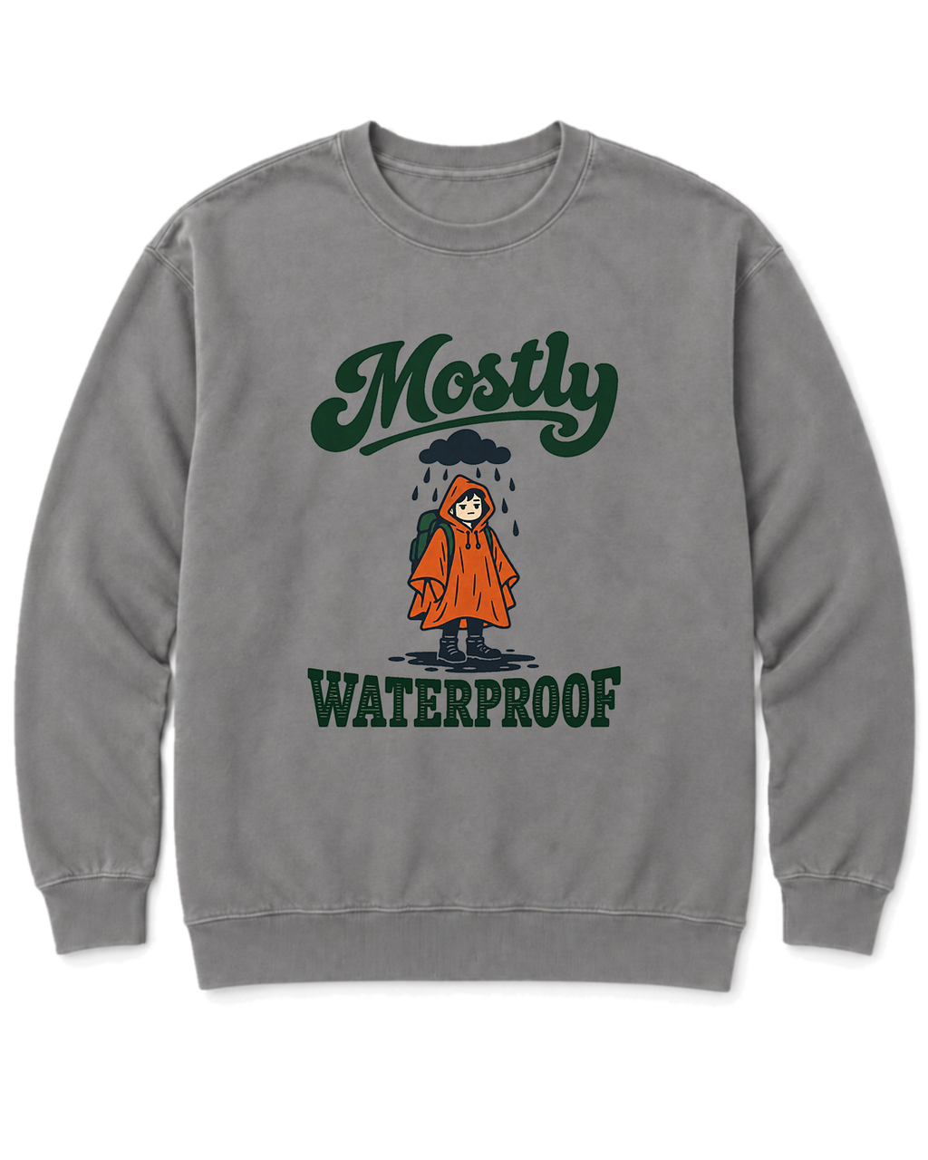 Mostly Waterproof Sweatshirt - Grey