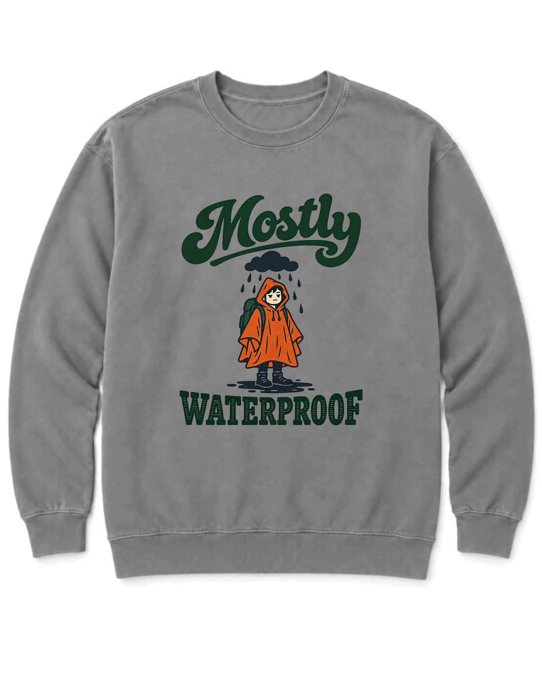 Mostly Waterproof Sweatshirt - Grey