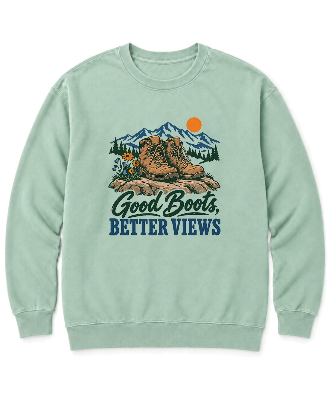 Good Boots, Better Views Sweatshirt - Chalky Mint