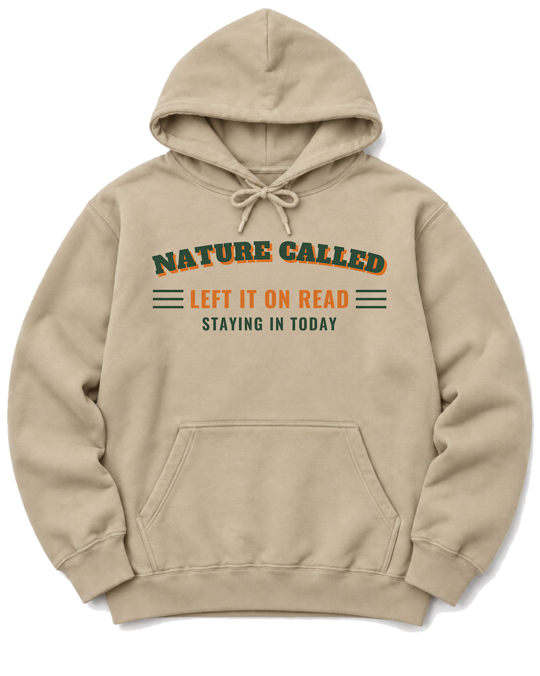 Nature Called, Left It on Read Hoodie - Sand