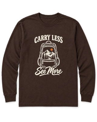 Carry Less, See More Long Sleeve Shirt