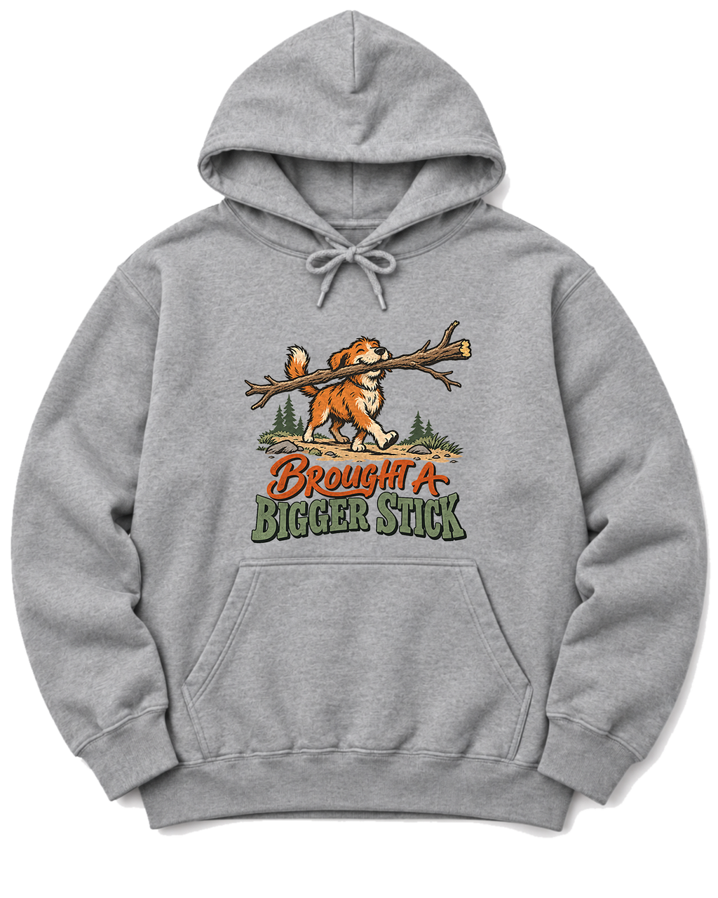 Brought a Bigger Stick Hoodie - Sport Grey