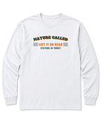 Nature Called, Left It on Read Long Sleeve Shirt - White