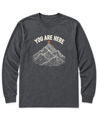 You Are Here Long Sleeve Shirt