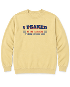 I Peaked at the Trailhead Sweatshirt - Butter