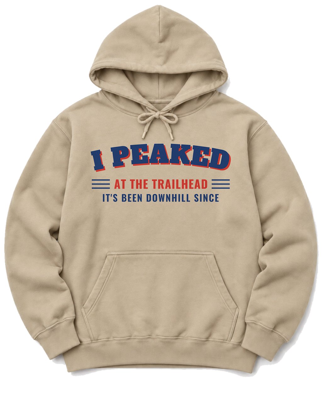 I Peaked at the Trailhead Hoodie - Sand