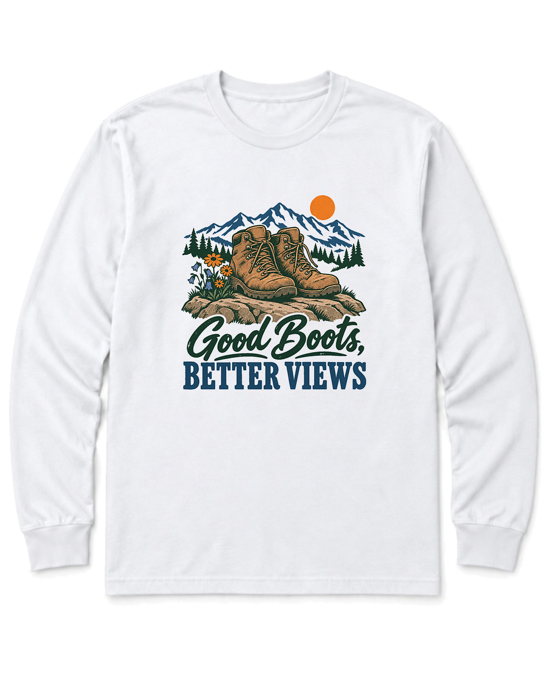 Good Boots, Better Views Long Sleeve Shirt - White