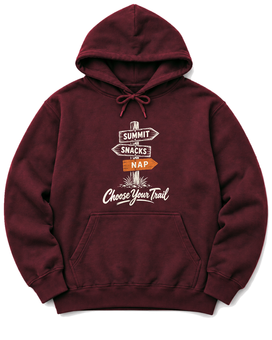 Choose Your Trail Hoodie - Maroon