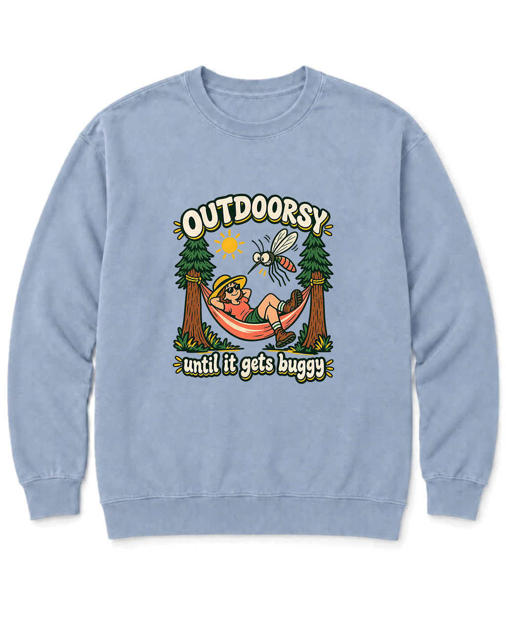 Outdoorsy Until It Gets Buggy Sweatshirt - Chambray