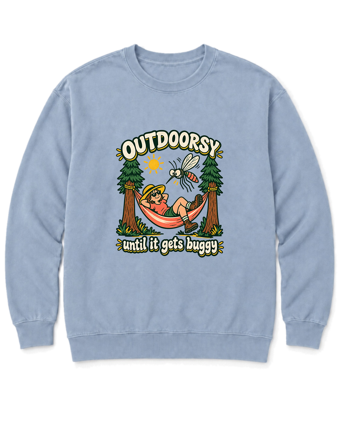 Outdoorsy Until It Gets Buggy Sweatshirt - Chambray