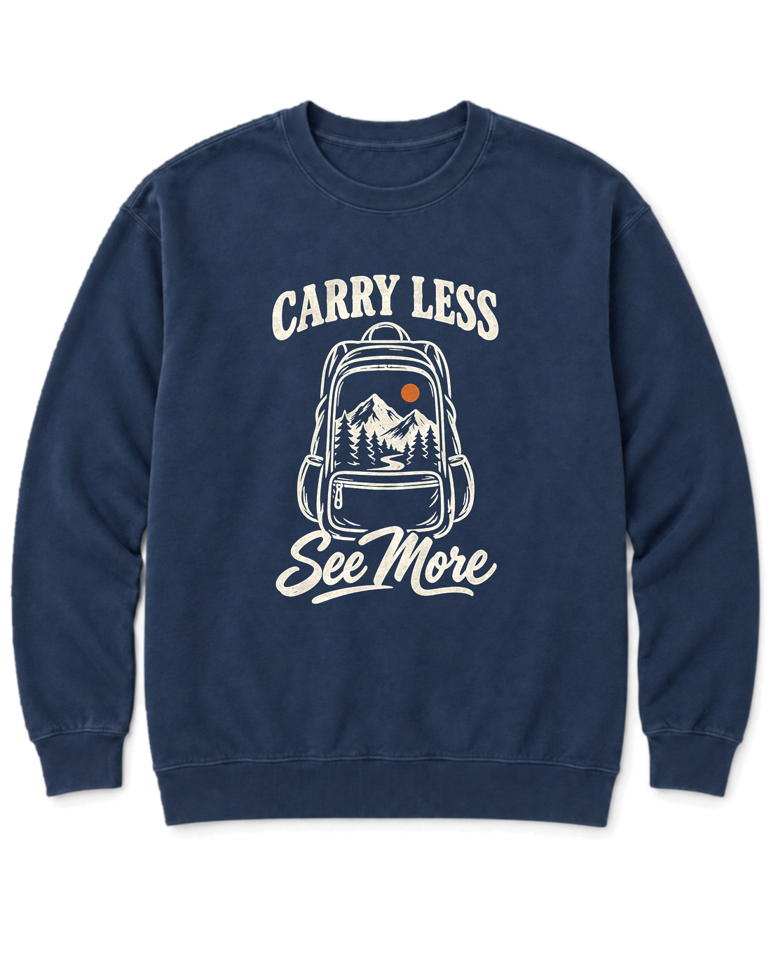 Carry Less, See More Sweatshirt - True Navy