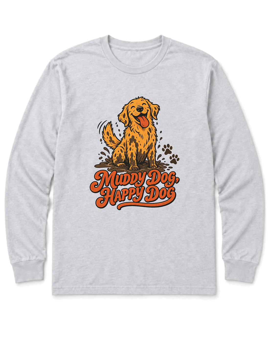 Muddy Dog, Happy Dog Long Sleeve Shirt - Ash