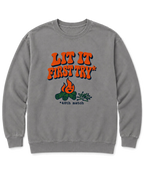 Lit It First Try Sweatshirt - Grey